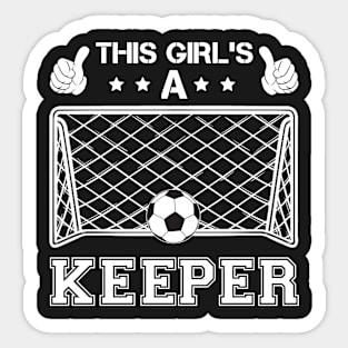 Funny Girls Soccer Goalkeeper T-Shirt Sticker